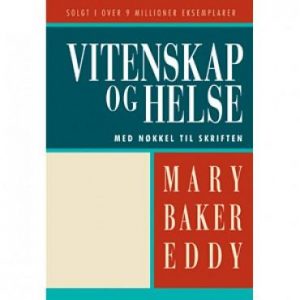 Vitenskap Og Helse Med Nokkel Til Skriften // Science & Health (PB) (Norwegian)