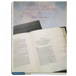 Biography: Mary Baker Eddy and Her Books