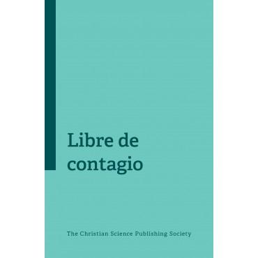 Pamphlet: Libre de contagio // Free From Contagion (Spanish)