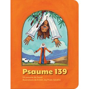 Children: Psaume 139 - livre cartonné - / Psalm 139 - Board Book - French - new