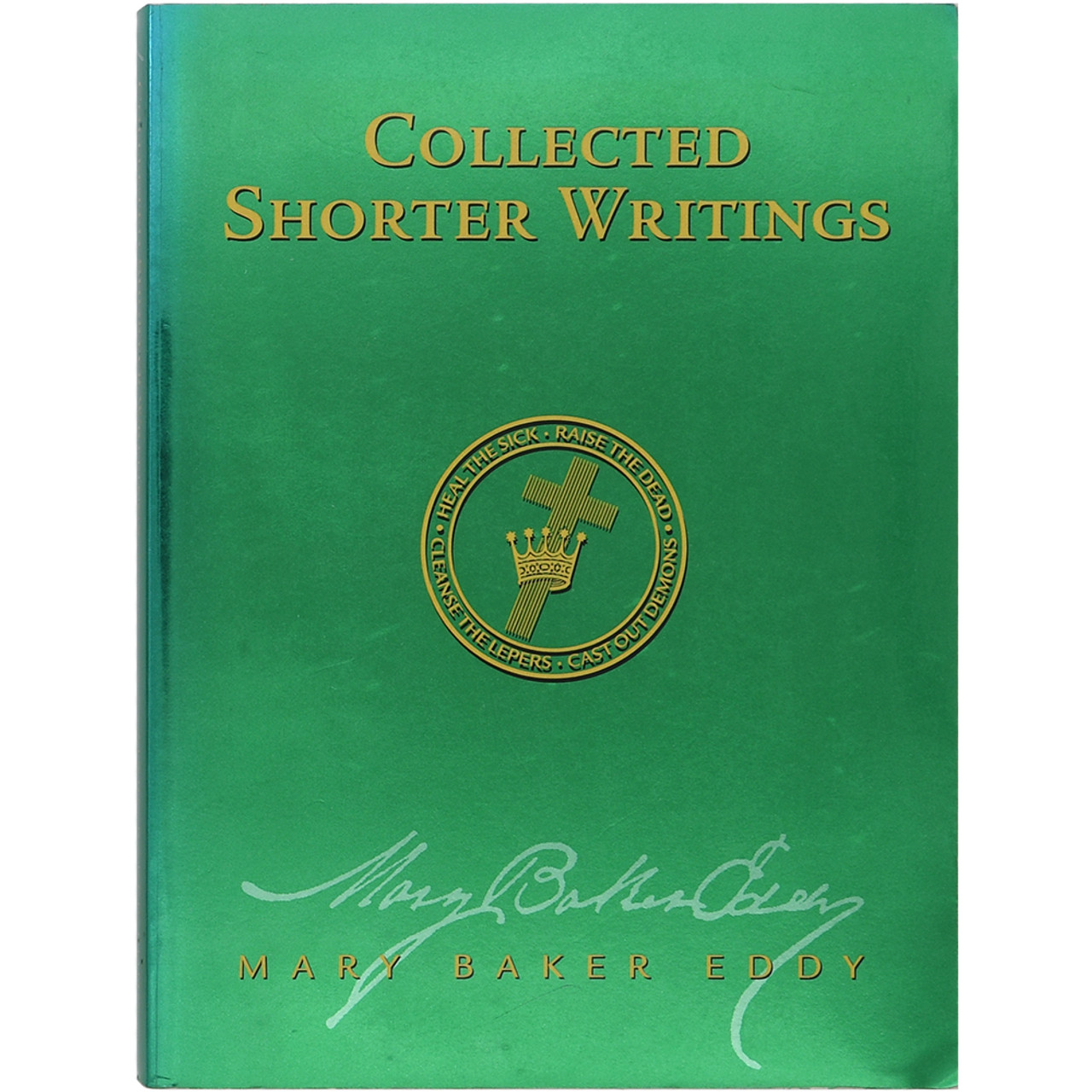 Collected Shorter Writings - Study Edition (PB)