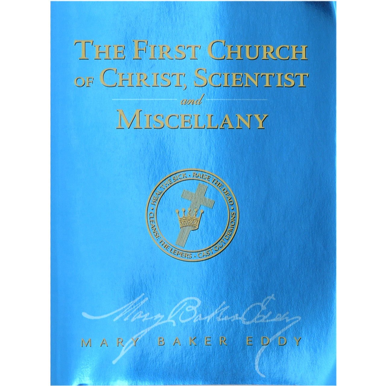 The First Church of Christ, Scientist, and Miscellany - Study Edition (PB)