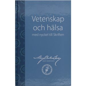 Vetenskap Och Hälsa Med Nyckel Till Skriften // Science and Health (HB) (Swedish)
