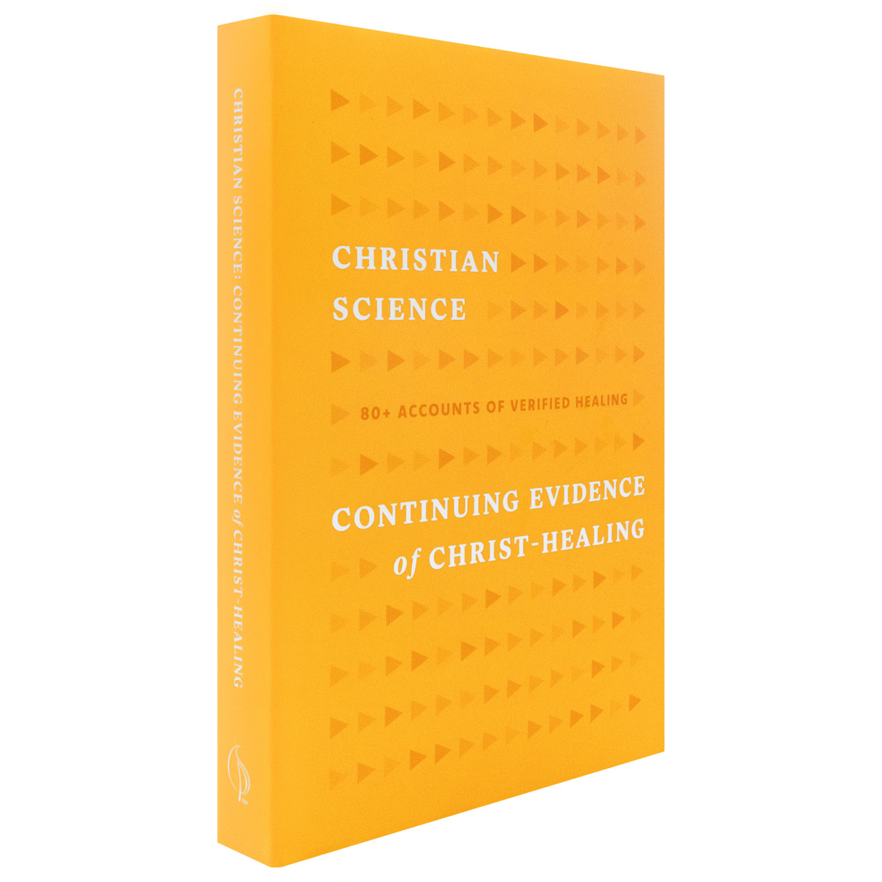 Christian Science: Continuing Evidence of Christ-Healing - Image 3